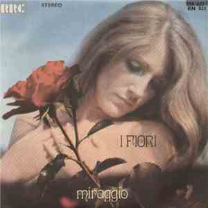 I Fiori - Miraggio/Compro Tanti Soldi