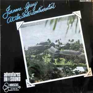 Jerome Grey - Jerome Grey At The Intercontinental - Songs Of Samoa
