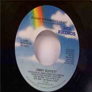Jimmy Buffett - Please Bypass This Heart / Beyond The End