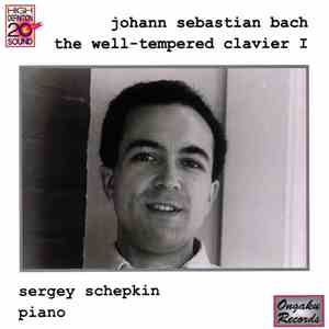 Johann Sebastian Bach / Sergey Schepkin - The Well-Tempered Clavier I