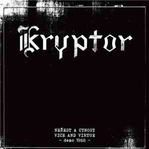 Kryptor - Neřest A Ctnost / Vice And Virtue (Demo 1988)