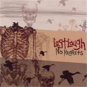 Last Laugh  - No Regrets