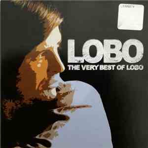 Lobo  - The Very Best Of Lobo