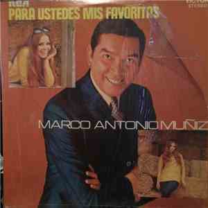 Marco Antonio Muñiz - Para Ustedes Mis Favoritas