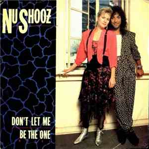 Nu Shooz - Don't Let Me Be The One