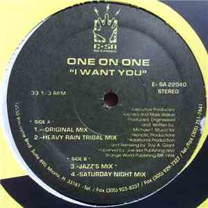 One On One  - I Want You