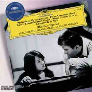 Prokofiev, Ravel - Martha Argerich, Berliner Philharmoniker, Claudio Abbado - Klavierkonzert Nr. 3, Klavierkonzert G-Dur, Gaspard De La Nuit