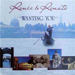 Renée & Renato - Wanting You