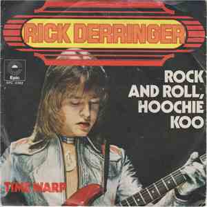 Rick Derringer - Rock And Roll, Hoochie Koo