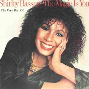 Shirley Bassey - The Magic Is You