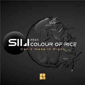 SiLi - Can't Make It Right