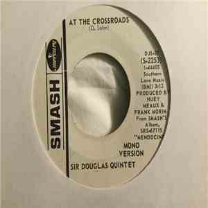 Sir Douglas Quintet - At the Crossroads