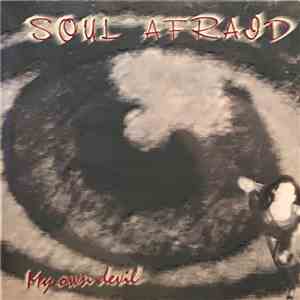Soul Afraid - My Own Devil