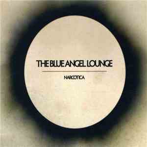 The Blue Angel Lounge  - Narcotica
