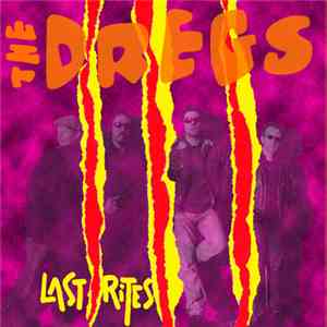 The Dregs  - Last Rites