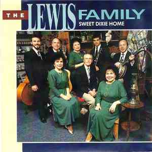 The Lewis Family - Sweet Dixie Home