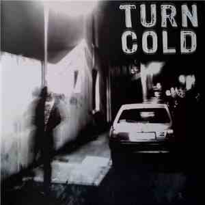 Turn Cold  - Turn Cold