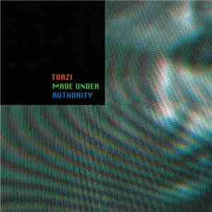 Turzi - Made Under Authority