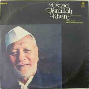 Ustad Bismillah Khan - Raga Puriya / Raga Hamsadhwani