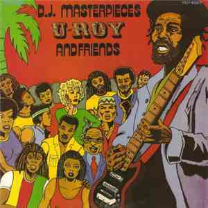 Various - D.J. Masterpieces U-Roy And Friends