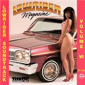 Various - Lowrider Soundtrack Volume VI (Lowrider Magazine)
