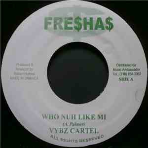 Vybz Cartel / Danny English - Who Nuh Like Me / Gal Yuh A Gwaan