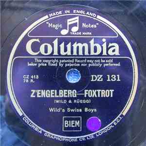 Wild's Swiss Boys - Z'Engelberg / Hopp, Hopp Marianneli