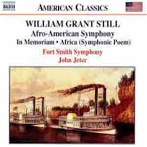 William Grant Still - Fort Smith Symphony, John Jeter - Afro-American Symphony • In Memoriam • Africa (Symphonic Poem)
