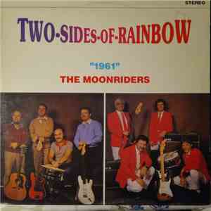 "1961" / The Moonriders - Two Sides Of Rainbow