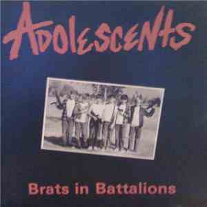 Adolescents - Brats In Battalions