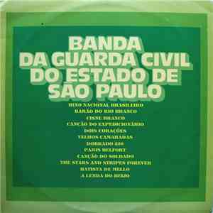 Banda Da Guardia Civil Do Estado De São Paulo - Banda Da Guardia Civil Do Estado De São Paulo