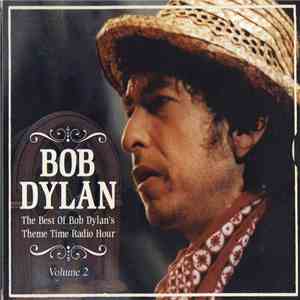 Bob Dylan - The Best Of Bob Dylan's Theme Time Radio Hour Volume 2