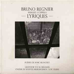 Bruno Regnier - Lyriques