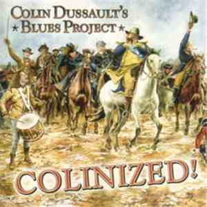 Colin Dussault's Blues Project - Colinized!