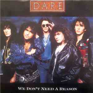 Dare  - We Don't Need A Reason