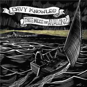 Davy Knowles - Three Miles From Avalon