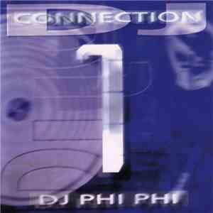 DJ Phi Phi - DJ Connection 1