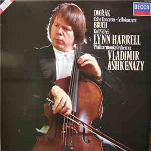 Dvořák / Bruch - Lynn Harrell, Philharmonia Orchestra, Vladimir Ashkenazy - Cello Concerto • Kol Nidrei