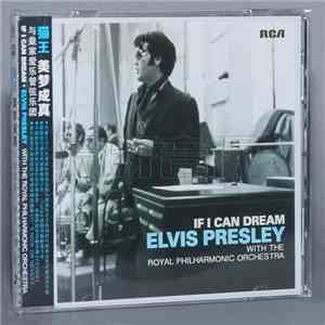 Elvis Presley With The Royal Philharmonic Orchestra - If I Can Dream