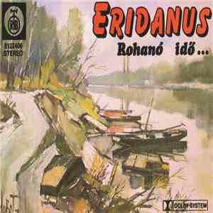 Eridanus  - Rohanó Idő ...