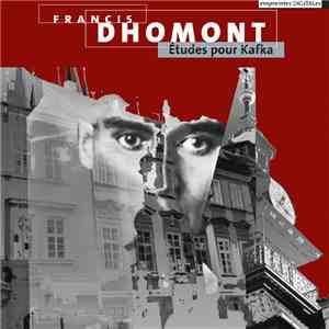 Francis Dhomont - Études Pour Kafka