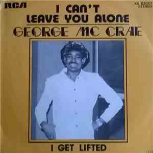 George Mc Crae - I Can't Leave You Alone