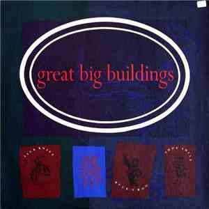 Great Big Buildings - Great Big Buildings