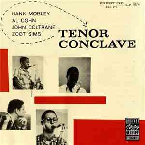 Hank Mobley, Al Cohn, John Coltrane, Zoot Sims - Tenor Conclave
