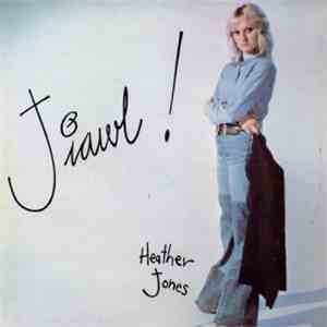 Heather Jones - Jiawl!