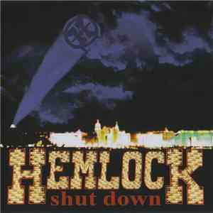 Hemlock  - Shut Down