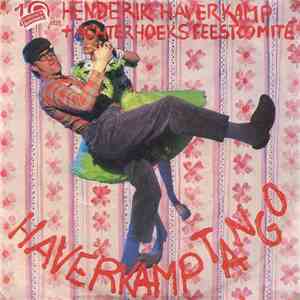 Henderik Haverkamp & Achterhoeks Feestcomité & Normaal - Haverkamp Tango