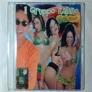 Il Gruppo Italiano - Ay Mi Amor