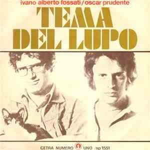 Ivano Alberto Fossati / Oscar Prudente - Tema Del Lupo