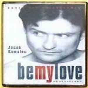 Jacek Kawalec - Be My Love Shakespeare